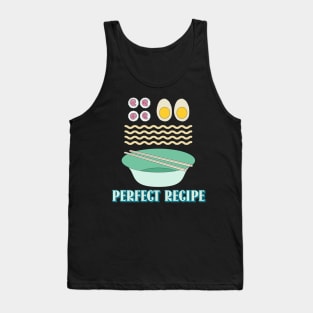 perfect recipe for ramen Tank Top